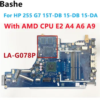 Материнская плата ноутбука HP 15-DB 15-DA, EPV51, LA-G078P, с процессором AMD E2 A4 A6 A9 Протестирована на 100% нормально